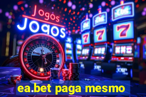 ea.bet paga mesmo